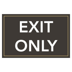 Access Gate Exit Only Sign