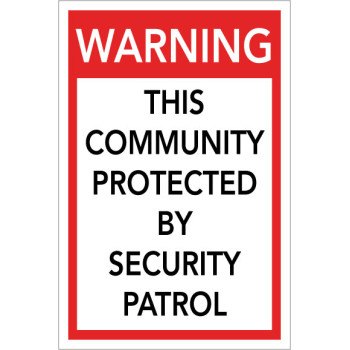 Warning Security Patrol Sign