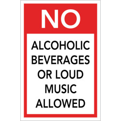 No Alcohol or Loud Music Sign